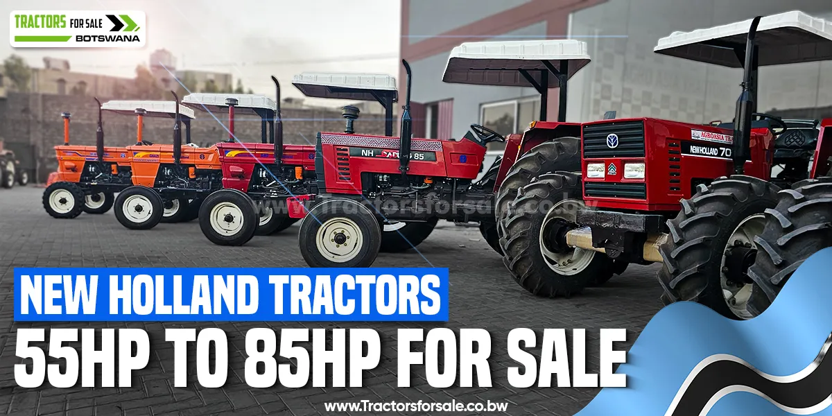 55HP to 85HP tractors for sale in Botswana